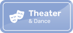 Theater & Dance